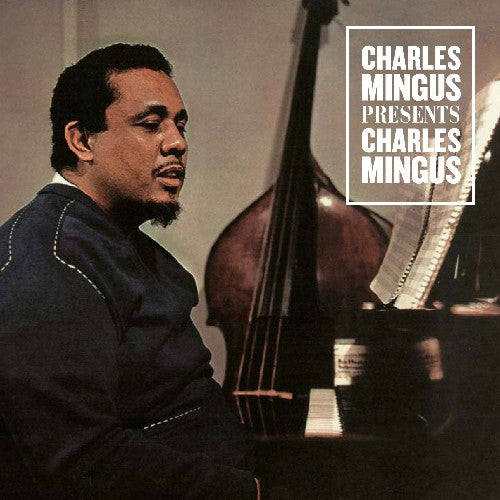 Mingus, Charles: Presents Charles Mingus