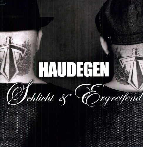 Haudegen: Schlicht & Ergreifend