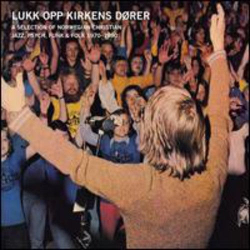 Lukk Opp Kirkens Dorer / Various: Lukk Opp Kirkens Dorer