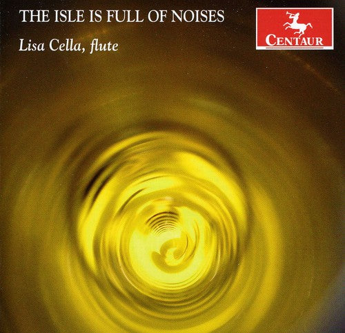 Cella, Lisa: This Isle Is Full of Noises