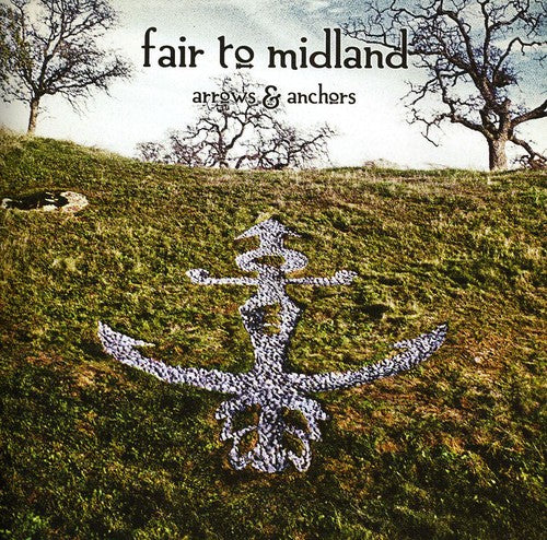 Fair to Midland: Arrows and Anchors