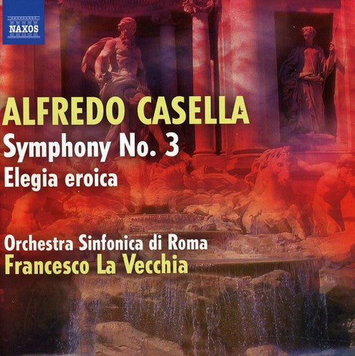 Casella / La Vecchia / Osdr: Symphony 3 / Elegia Eroica