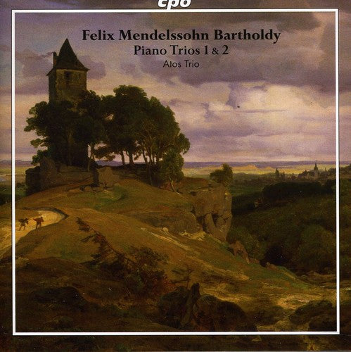 Mendelssohn / Atos Trio: Mendelssohn Piano Trios