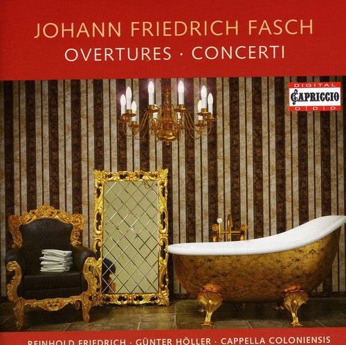 Fasch / Friedrich / Holler / Coloniensis / Linde: Overtures & Concerti