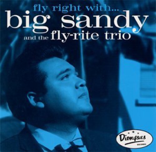 Big Sandy & Fly Rite Boys: Fly Right with