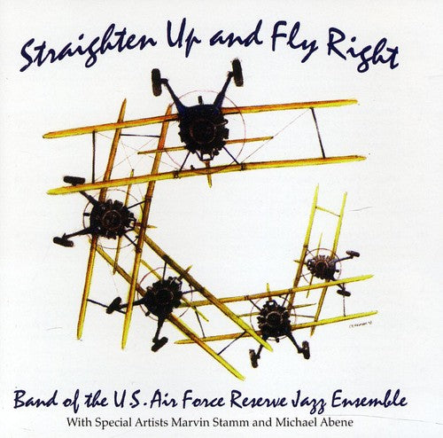 Band of the US Air Force Reserve Jazz Ensemble: Straighten Up and Fly Right