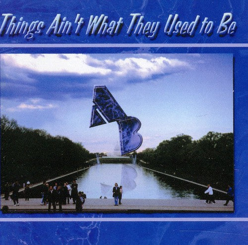 Us Army Blues Jazz Ensemble: Things Ain't What They Used To Be