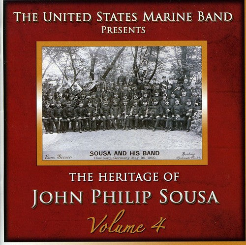 Us Marine Band: Heritage of John Philip Sousa, Vol. 4