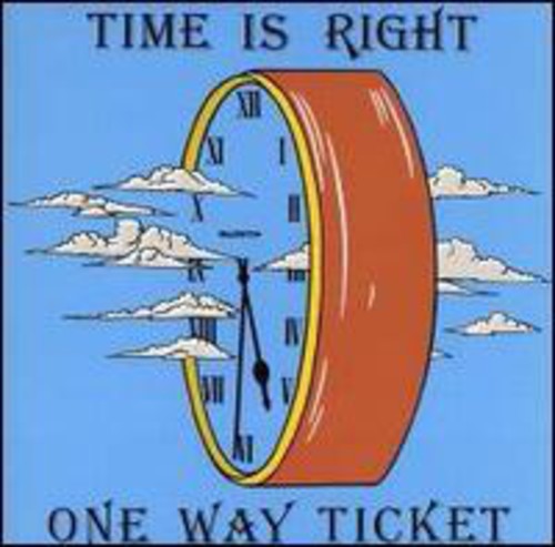 One Way Ticket: Time Is Right