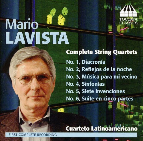 Lavista / Cuarteto Latinoamericano / Bitran: Complete String Quartets