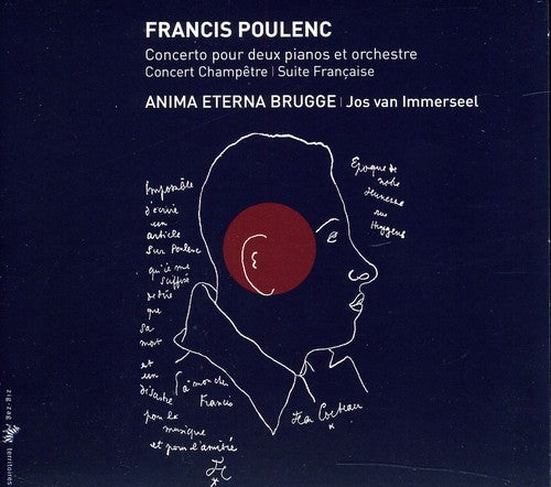 Poulenc / Anima Eterna Brugge / Immerseel: Concerto for Two Pianos & Orchestra