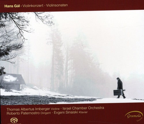 Gal / Irnberger / Sinaiski: Violin Concerto & Sonatas