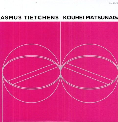 Matsunaga, Kouhei / Tietchens, Asmus: Kouhei Matsunaga