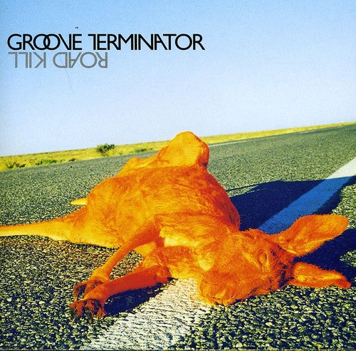 Groove Terminator: Road Kill