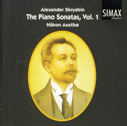 Scriabin / Austbo: V.1: Piano Sonatas - Nos 1 4 5 7 9