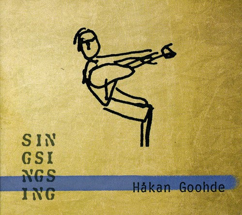 Goohde, Hakan: Sin-Gsi-Ngs-Ing