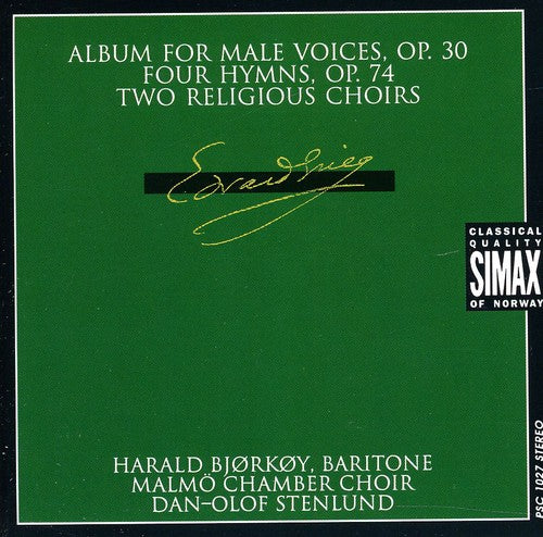 Grieg / Bjorkoy / Malmo Chamber Choir / Stenlund: Album for Male Voices / 4 Hymns