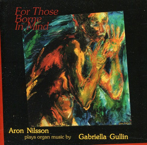 Gullin, Gabriella / Nilsson, Aaron: For Those Borne in Mind