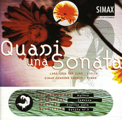 Hvoslef / Penderecki / Schnittke / Jung / Smebye: Quani Una Sonata