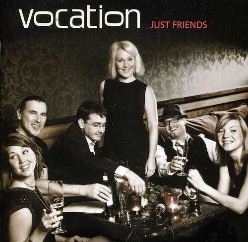 Vocation: Just Friends