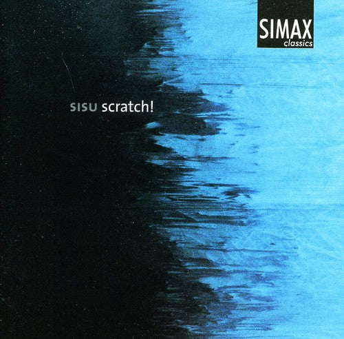 Wallin / Hellstenius / Sisu Percussion Trio: Scratch / 5 Imprints of Time II / Sikote Sukan