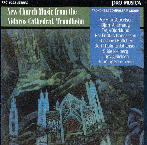 Albertsen / Alterhaug / Bjorklund / Rustad: New Church Music from Nidaros Cathedral Trondheim