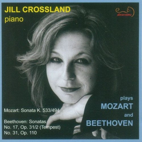 Crossland, Jill / Mozart / Beethoven: Crossland Plays Mozart & Beethoven