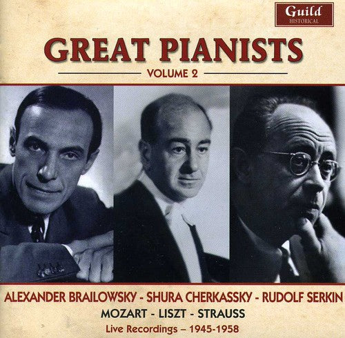 Brailowsky / Koussevitsky / Cherkassky / Serkin: Great Pianists 2: 1945 & 1958