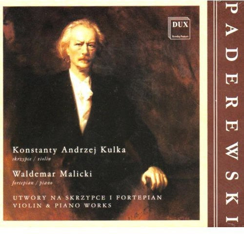 Paderewski / Kulka / Malicki: Violin & Piano Works