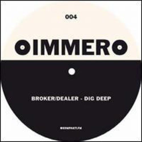 Broker Dealer / Psychonauts: Dig Deep / World Keeps Turning