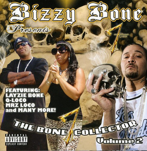 Bizzy Bone: Bizzy Bone Presents The Bone Collector, Vol. 2