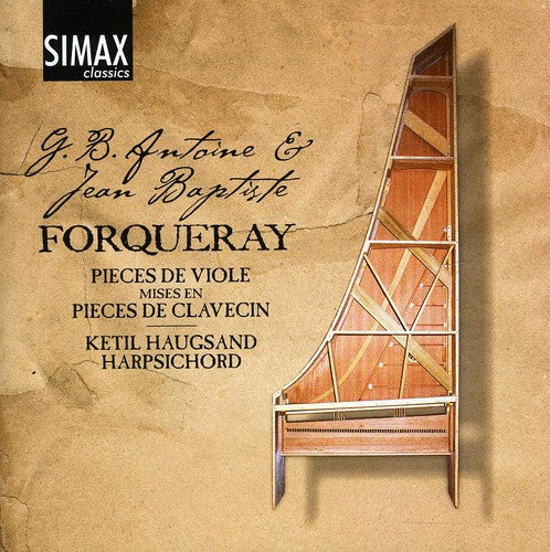 Forqueray / Forqueary / Haugsand: Complete Works for Harpsichord