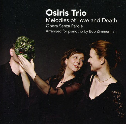 Osiris Trio / Corver / Brunt / Groeneveld: Melodies of Love & Death