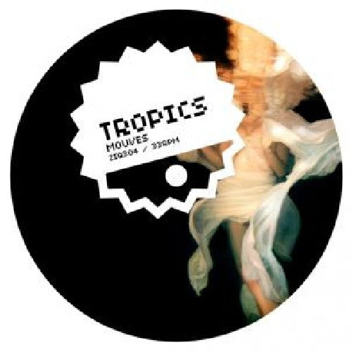 Tropics: Mouves