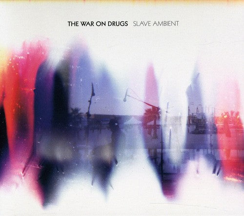 War on Drugs: Slave Ambient