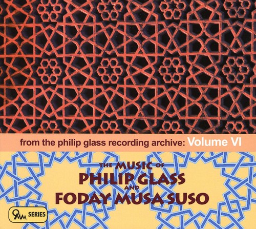 Music of Glass & Foday Musa Suso: Archive 6 / Var: Music of Glass & Foday Musa Suso: Archive 6 / Various