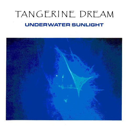 Tangerine Dream: Underwater Sunlight