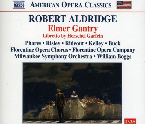 Aldridge / Boggs / Florentine Opera Company: Elmer Gantry