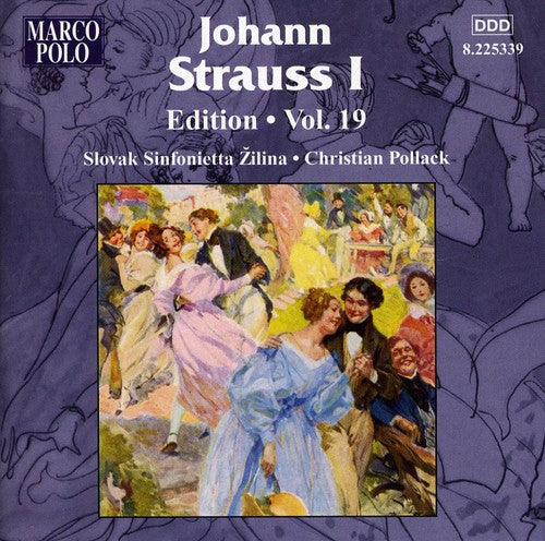 Strauss / Pollack / Slovak Sinfonietta Zilina: Johann Strauss I Edition 19