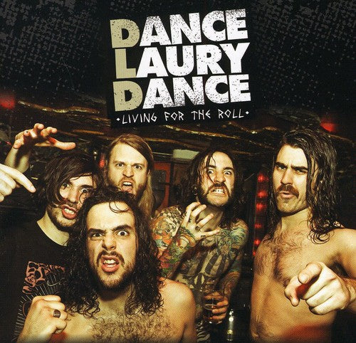 Dance Laury Dance: Living for the Roll