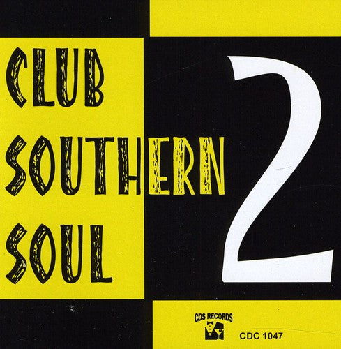 Club Southern Soul 2 / Various: Club Southern Soul, Vol. 2