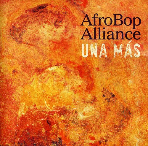 Afro Bop Alliance Big Band: Una Mas