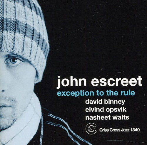 Escreet, John: Exception to the Rule