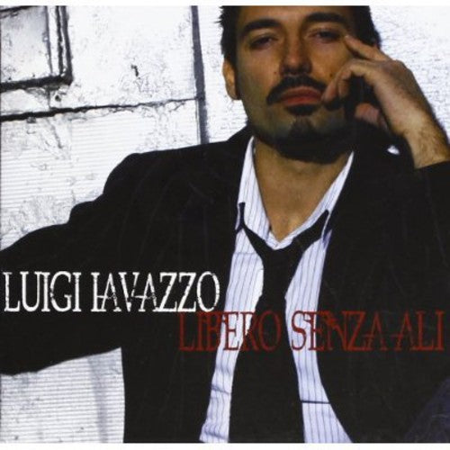 Iavazzo, Luigi: Libero Senza Ali