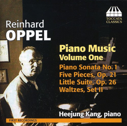 Oppel / Kang: Piano Music I