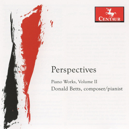 Betts: Perspectives: Piano Works of Donald Betts