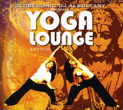 Globesonic DJ Alsultany Presents Yoga Lounge / Var: Globesonic Dj Alsultany Presents Yoga Lounge