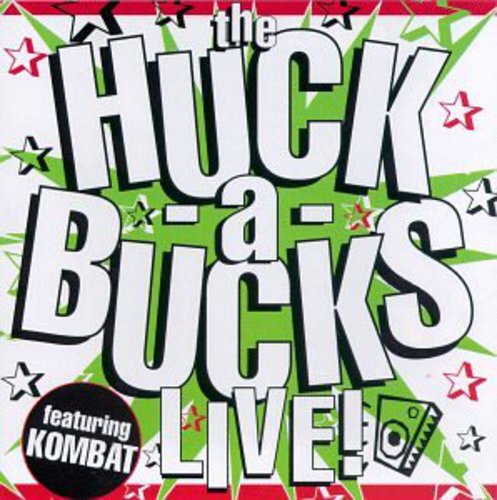 Huck-A-Bucks: Huck a Bucks Live