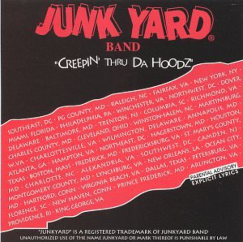 Junkyard Band: Creepin' Thru Da Hoodz