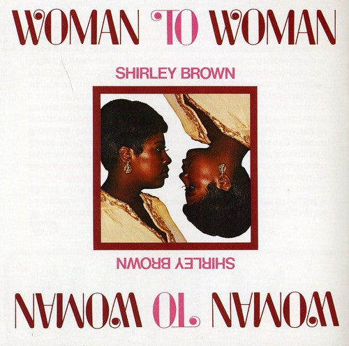 Brown, Shirley: Woman to Woman